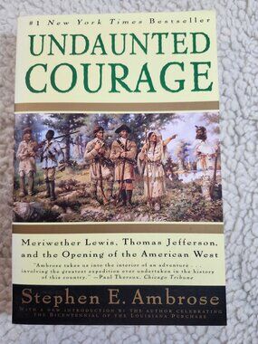 Undaunted Courage Stephen E. Ambrose Paperback 2003 Simon & Schuster History